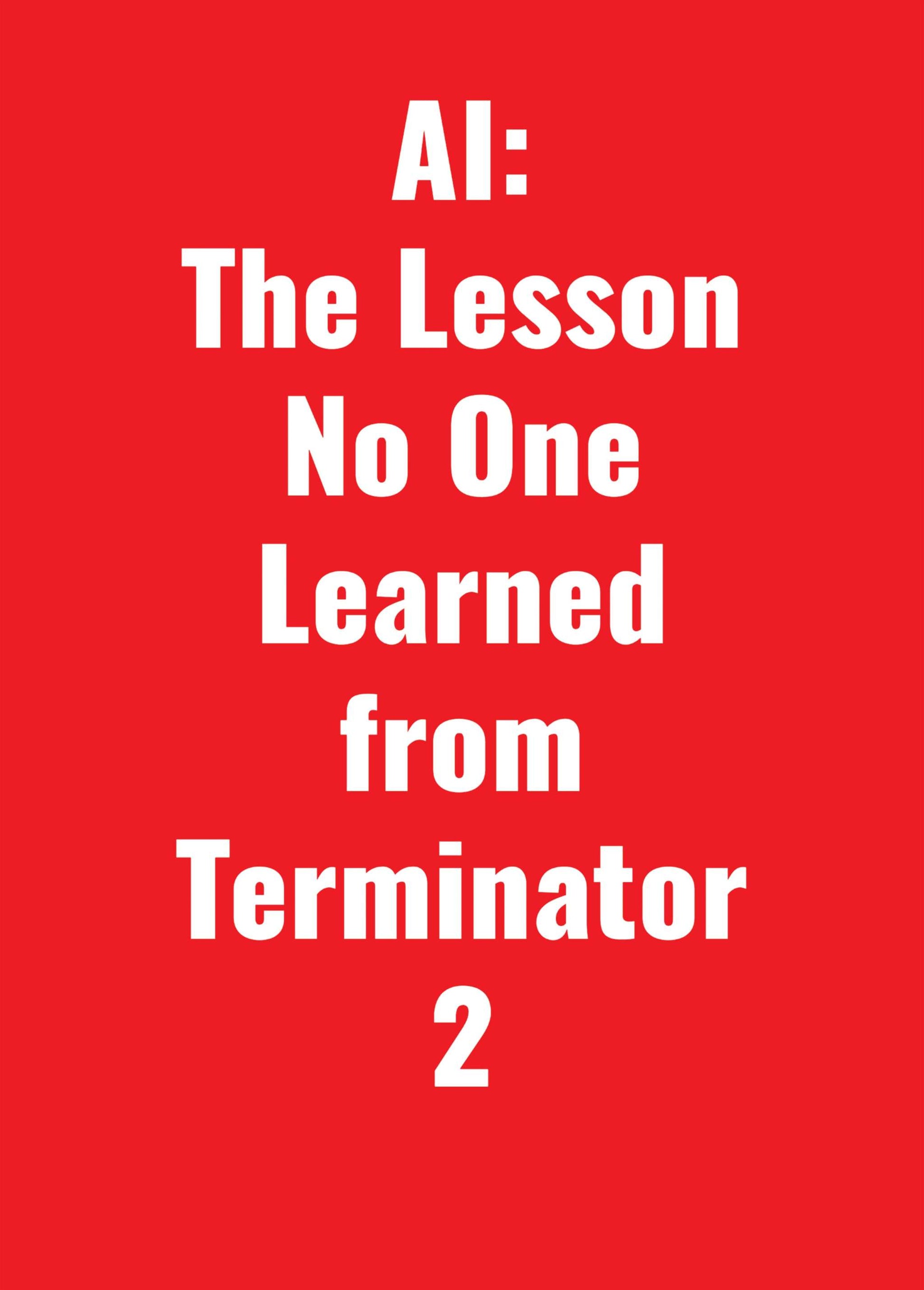 Weird greeting card with bold red cover titled "AI: The Lesson No One Learned from T2."