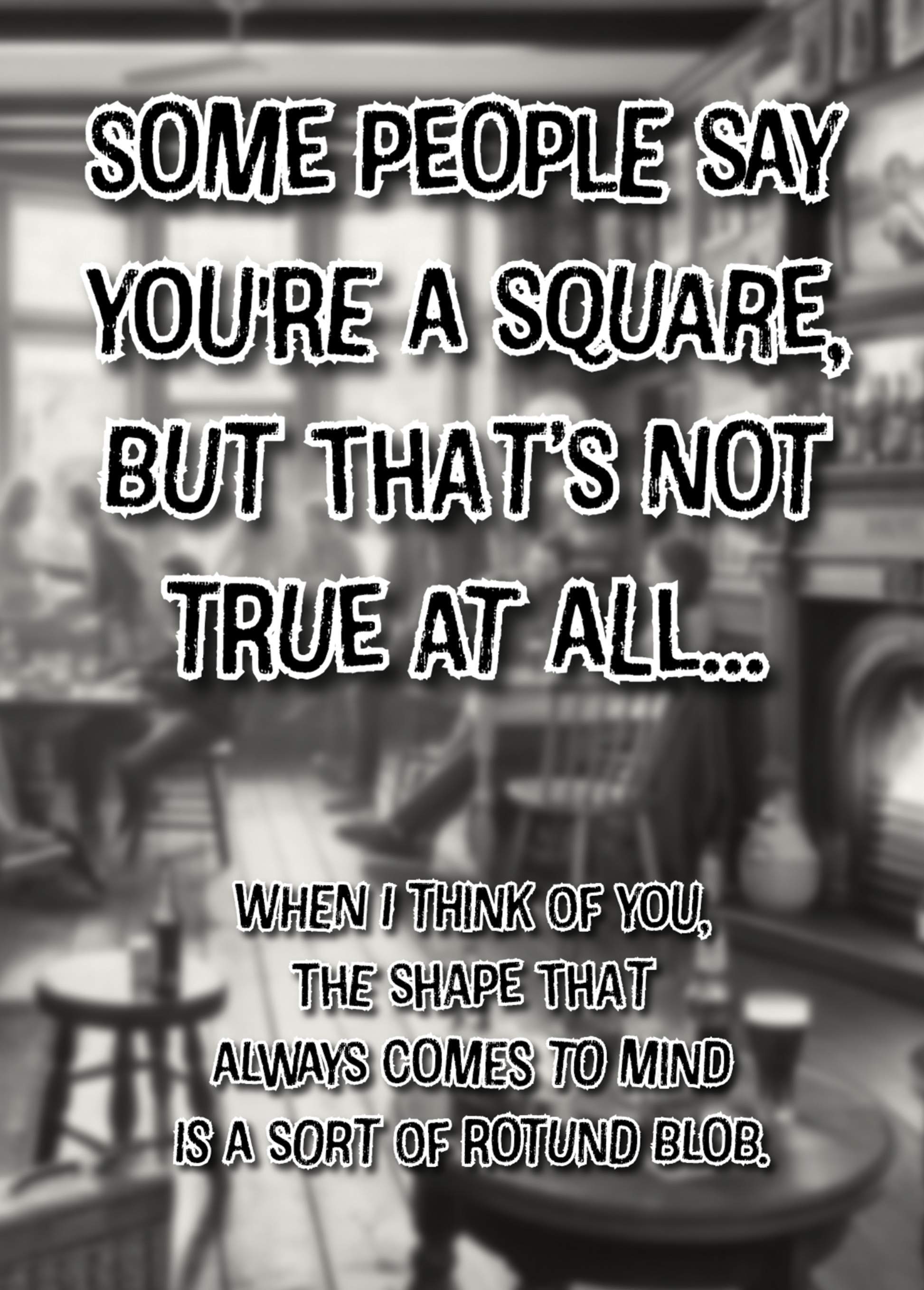 Weird greeting card with humorous text "Some People Say You're A Square" on a vintage-style background.